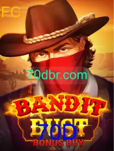 Descubra o Empolgante BanditBustBonusBuy: O Novo Jogo 70D